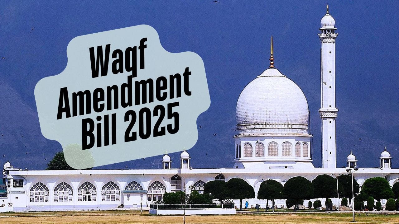 Waqf Amendment Bill 2025