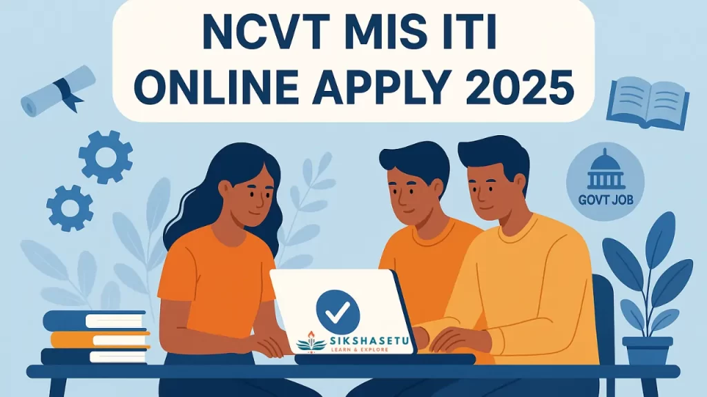 NCVT MIS ITI Online Apply 2025: Secure Your Government Job in Just 7 Easy Steps! Don’t Miss Out