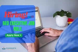 SEO Executive Job Role, Profile, Work, and Salary Explained