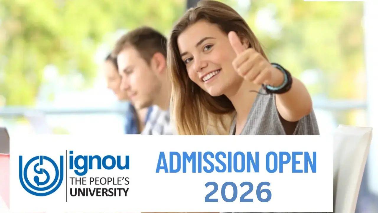 काम के साथ पढ़ाई करना चाहते हैं? IGNOU Admission 2026 में मिल रहा है मौका – जानें पूरा रजिस्ट्रेशन प्रोसेस