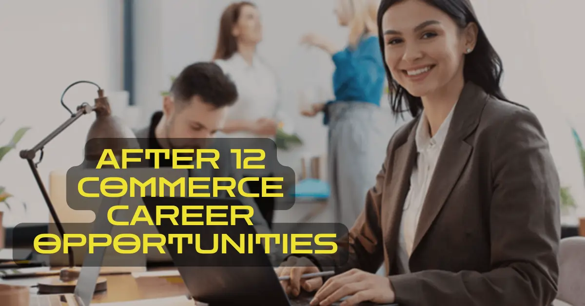 After 12 Commerce Career Opportunities