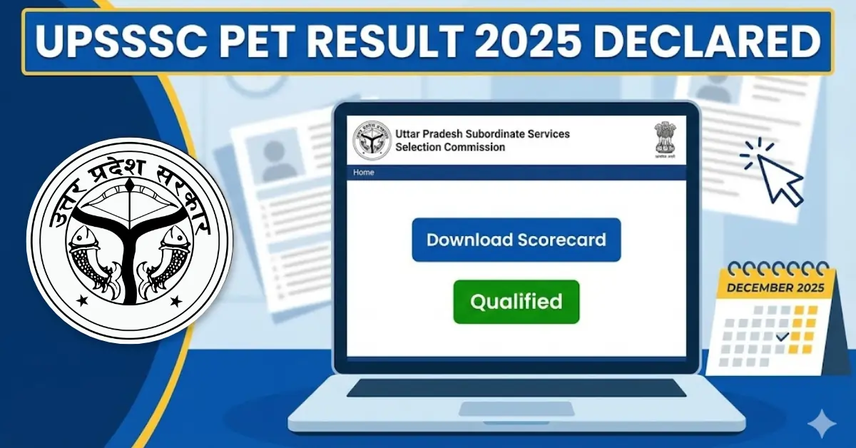 UPSSSC PET Result 2025 (Declared): Scorecard Download, Cutoff Marks और Complete Information